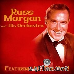 Russ Morgan - All The Hits (Remastered) (2020) FLAC