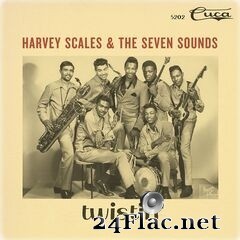 Harvey Scales & The Seven Sounds - Twistin’ (2020) FLAC