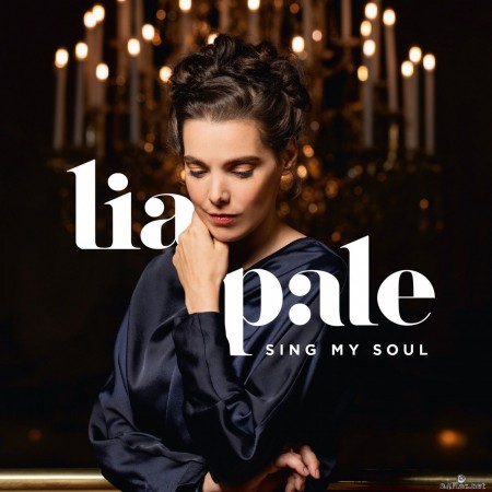 Lia Pale - Sing My Soul (2020) Hi-Res