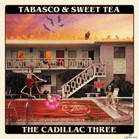 The Cadillac Three - Tabasco & Sweet Tea (2020) Hi-Res