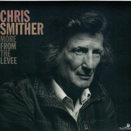 Chris Smither - More From the Levee (2020) [FLAC (tracks + .cue)]