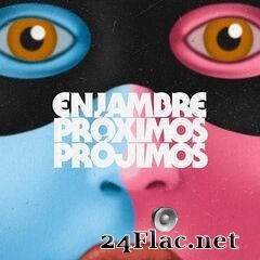 Enjambre - Próximos Prójimos (2020) FLAC