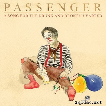 Passenger - A Song for the Drunk and Broken Hearted (Single) (2020) Hi-Res