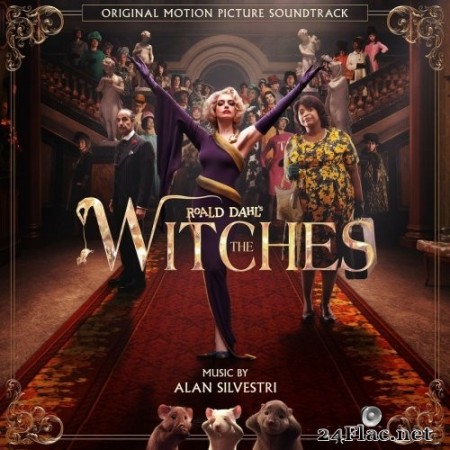 Alan Silvestri - The Witches (Original Motion Picture Soundtrack) (2020) Hi-Res