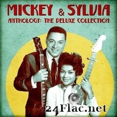 Mickey & Sylvia - Anthology: The Deluxe Collection (Remastered) (2020) FLAC