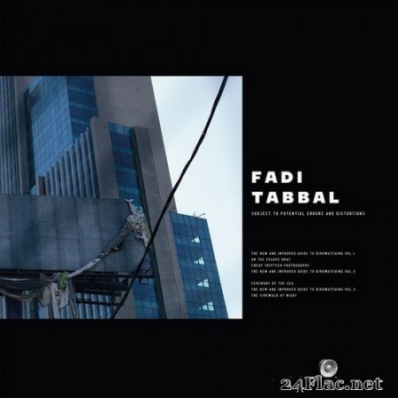 Fadi Tabbal - Subject To Potential Errors And Distortions (2020) Hi-Res