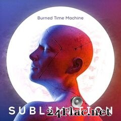 Burned Time Machine - Sublimation (2020) FLAC