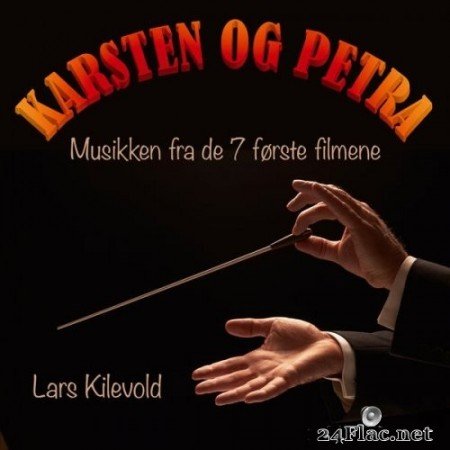 Lars Kilevold - Karsten og Petra: musikken fra de første 7 filmene (2020) Hi-Res