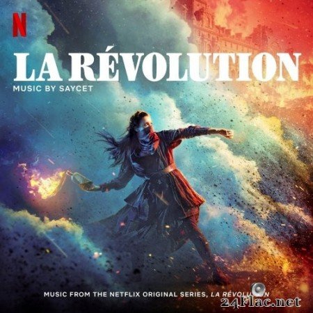 Saycet - La Révolution (Music from the Netflix Original Series) (2020) Hi-Res