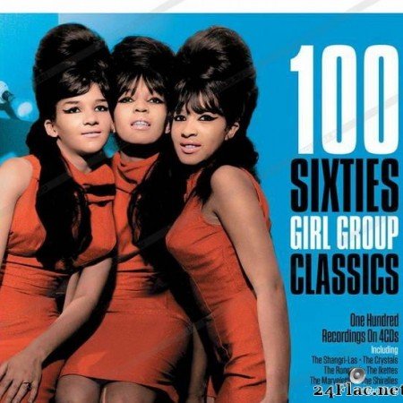 VA - 100 Sixties Girl Group Classics (2019) [FLAC (tracks + .cue)]