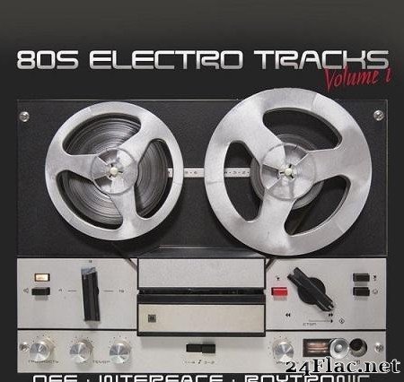 VA -  80s Electro Tracks Volume 1 (2018) [FLAC (tracks + .cue)]
