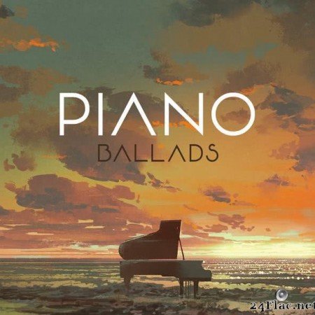 VA - Piano Ballads (2020) [FLAC (tracks)]