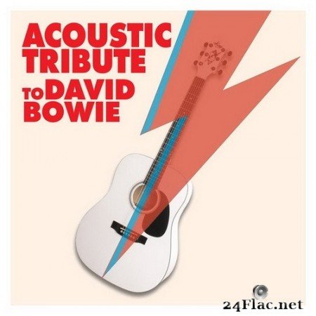 Guitar Tribute Players - Acoustic Tribute to David Bowie (2020) Hi-Res