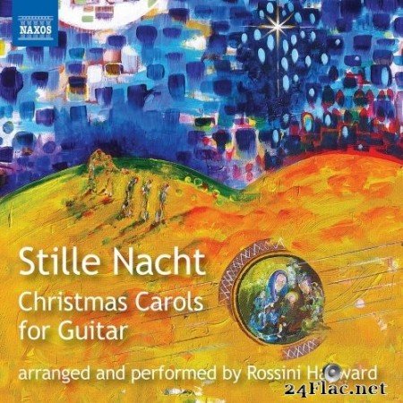 Rossini Hayward - Stille Nacht: Christmas Carols for Guitar (2020) Hi-Res