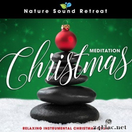 Nature Sound Retreat - Christmas Meditation (2020) Hi-Res