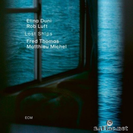 Elina Duni & Rob Luft - Lost Ships (2020) Hi-Res + FLAC