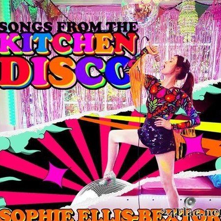 Sophie Ellis -Bextor- Songs from the Kitchen Disco: Sophie Ellis-Bextor's Greatest Hits  (2020) [FLAC (tracks)]