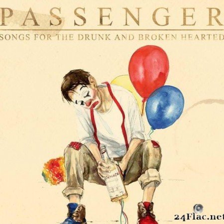 Passenger - Songs for the Drunk and Broken Hearted (Deluxe) (2020) [FLAC (tracks)]