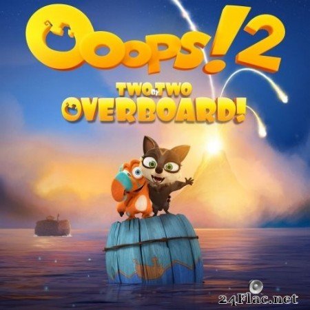 Eimear Noone, Craig Stuart Garfinkle - Ooops!2: Two by Two Overboard (Original Motion Picture Soundtrack) (2020) Hi-Res