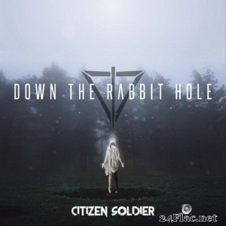 Citizen Soldier - Down the Rabbit Hole (2020) FLAC
