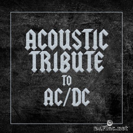 Guitar Tribute Players - Acoustic Tribute to AC/DC (2020) Hi-Res