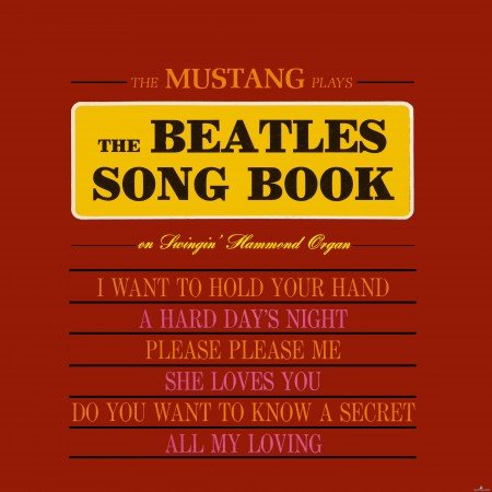 The Mustang - The Mustang Plays the Beatles Songbook (Remastered from the Original Somerset Tapes) (2020) Hi-Res