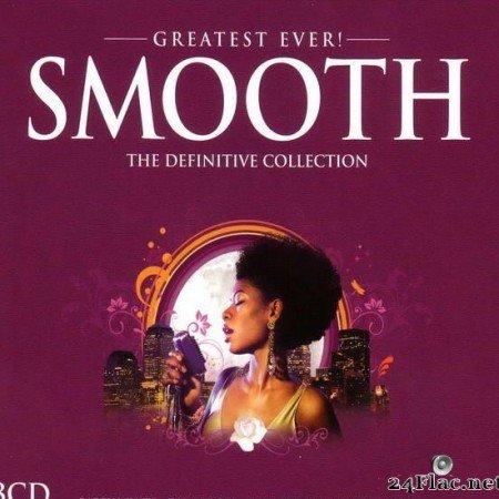 VA - Greatest Ever! Smooth (2007) [FLAC (tracks + .cue)]