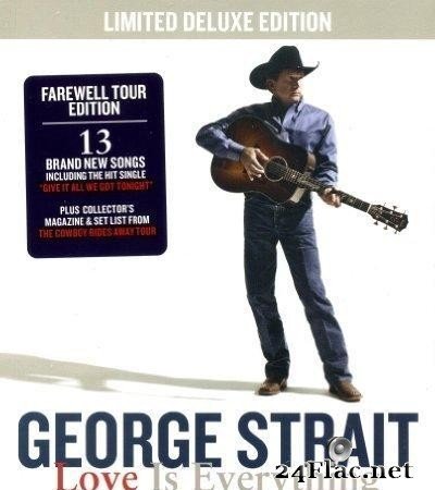 George Strait вЂЋ- Love Is Everything (Limited Deluxe Edition) (2013) [FLAC (image + .cue)]