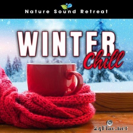 Nature Sound Retreat - Winter Chill (2020) Hi-Res