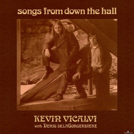 Kevin Vicalvi with Denis delaGorgendiere - Songs From Down the Hall (2020) FLAC