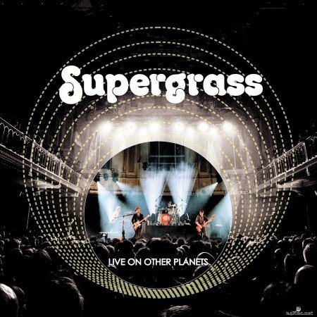 Supergrass - Live on Other Planets (Live 2020) (2020) Hi-Res