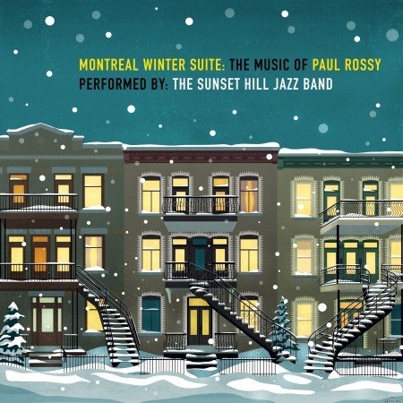 Paul Rossy - Montreal Winter Suite: The Music of Paul Rossy (2020) Hi-Res