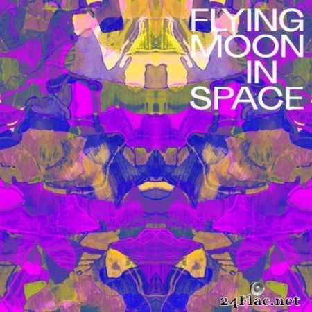 Flying Moon In Space - Flying Moon In Space (2020) Hi-Res