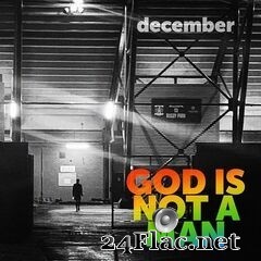 December - God Is Not a Man (2020) FLAC