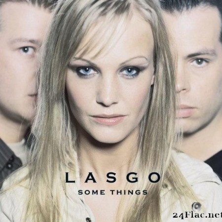 Lasgo - Some Things (Deluxe) (2011) [FLAC (tracks)]