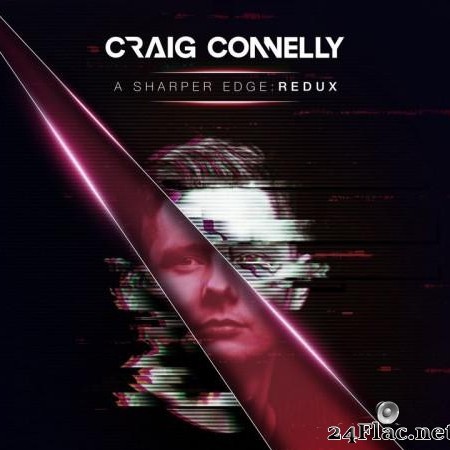 Craig Connelly - A Sharper Edge: REDUX (2020) [FLAC (tracks)]