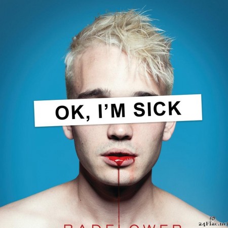Badflower - OK, I'M SICK (2019) [FLAC (tracks)]