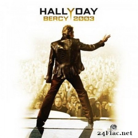 Johnny Hallyday - Bercy 2003 (2020) FLAC