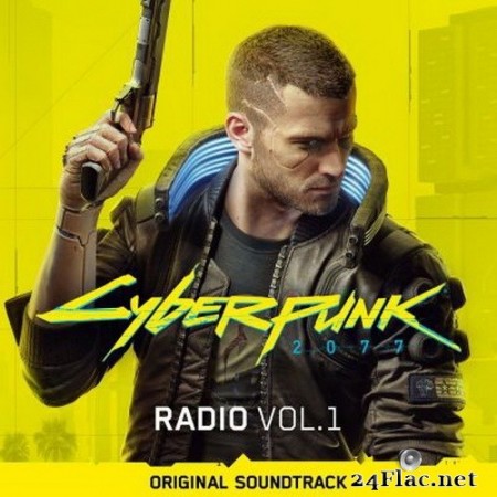 Various Artists - Cyberpunk 2077: Radio, Vol. 1 (Original Soundtrack) (2020) Hi-Res + FLAC