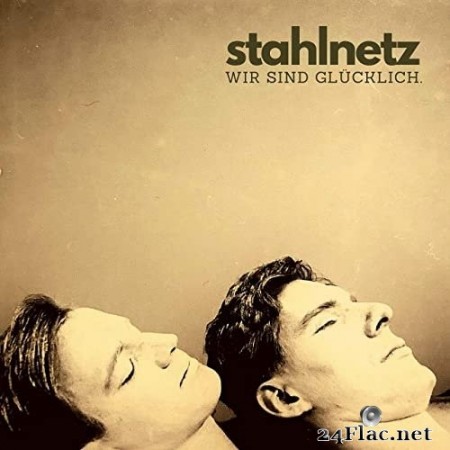 Stahlnetz - Wir sind glücklich (1982/2020) Hi-Res