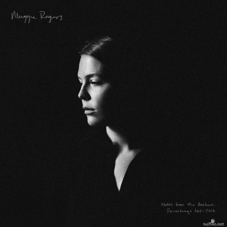 Maggie Rogers - Notes from the Archive: Recordings 2011-2016 (2020) Hi-Res