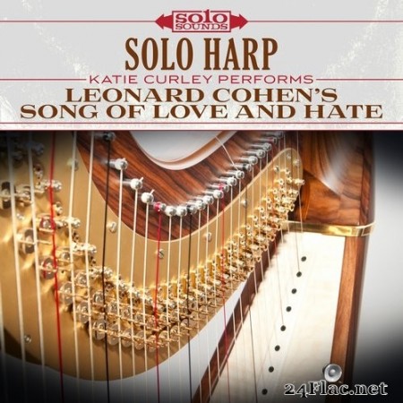 Katie Curley - Leonard Cohen's Song of Love and Hate: Solo Harp (2017) Hi-Res