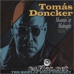Tomas Doncker - Moanin’ At Midnight (Deluxe Edition) (2020) FLAC
