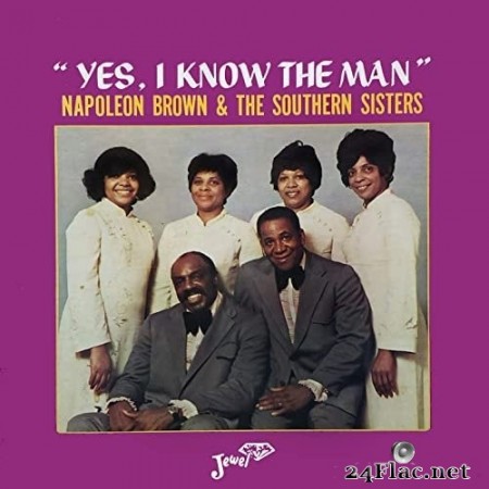 Napoleon Brown & The Southern Sisters - Yes, I Know the Man (1974/2020) Hi-Res