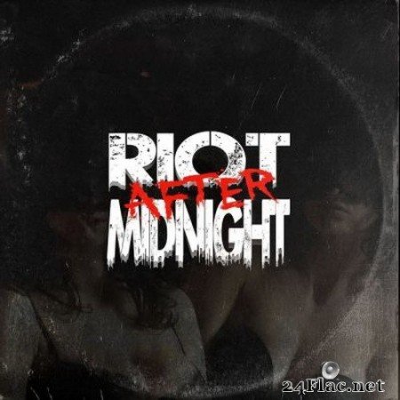 Riot After Midnight - Riot After Midnight (2021) FLAC