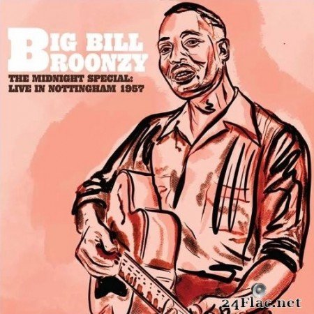 Big Bill Broonzy - The Midnight Special: Live In Nottingham 1957 (2020) Vinyl