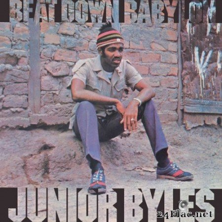 Junior Byles - Beat Down Babylon (Expanded Version) (1972/2020) Hi-Res [MQA]