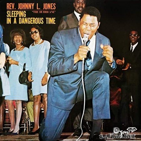 Rev. Johnny L. Jones - Sleeping in a Dangerous Time (1965/2021) Hi-Res