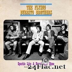 The Flying Burrito Brothers - Sparkle Like A Brand New Dime (Live 1970) (2021) FLAC