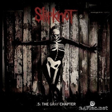 Slipknot - .5: The Gray Chapter (Special Edition) (2014) Hi-Res